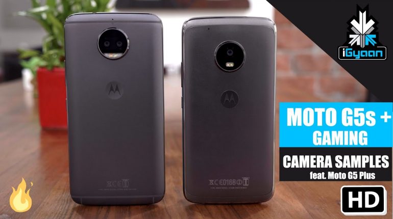 Moto G5s Plus Gaming, Benchmark, Camera and Vs Moto G5 Plus