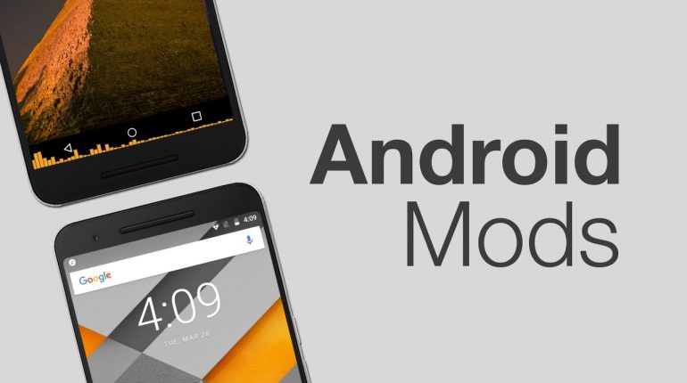 6 Cool Android Mods You Should Use (2017)